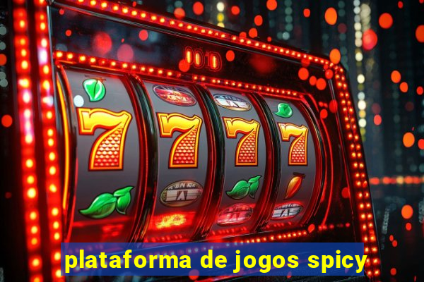 plataforma de jogos spicy